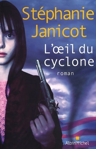 L'oeil du cyclone - Stéphanie Janicot - Livre