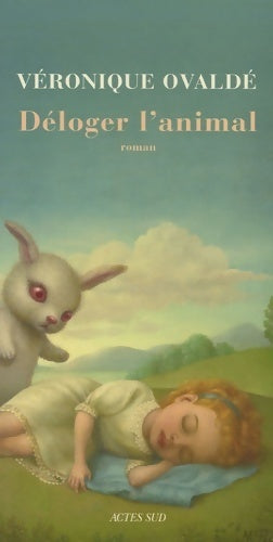Déloger l'animal - Véronique Ovaldé - Livre