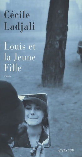 Louis et la jeune fille - Cécile Ladjali - Livre