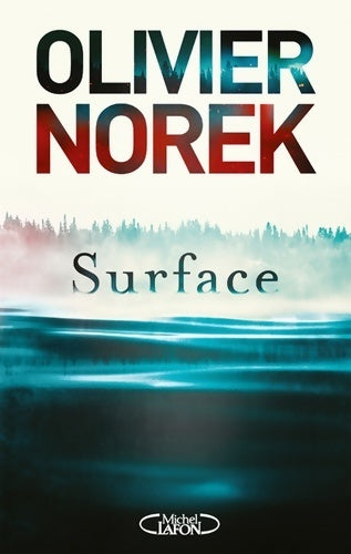 Surface - Olivier Norek - Livre