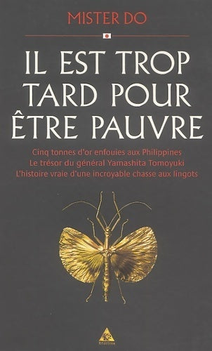 Il est trop tard pour être pauvre - Mister Do - Livre