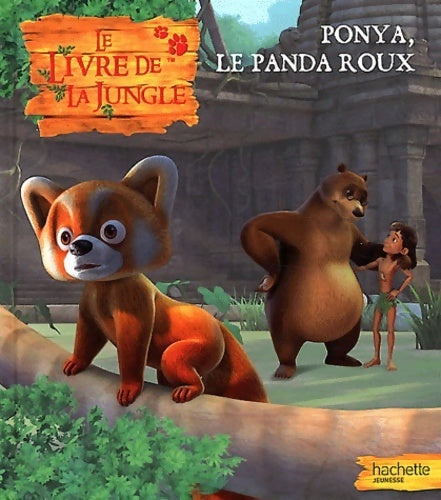 Ponya, le panda roux - Jean-François Bordier - Livre