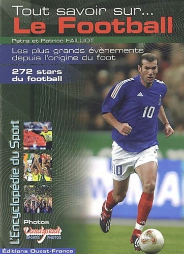Tout savoir sur le football - Patrice Failliot - Livre