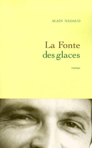 La fonte des glaces - Alain Nadaud - Livre