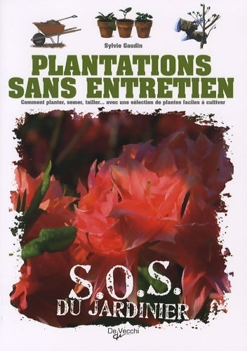 Plantations sans entretien - Sylvie Gaudin - Livre