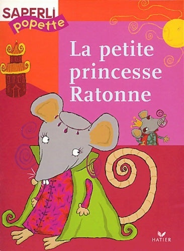 La petite princesse ratonne - Collectif - Livre