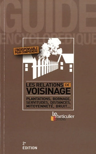 Les relations de voisinage  - Collectif - Livre