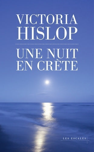 Une nuit en Crète - Victoria Hislop - Livre