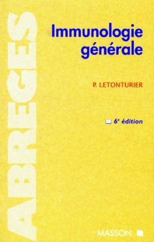 Immunologie générale - P. Letonturier - Livre