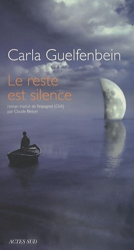 Le reste est silence - Carla Guelfenbein - Livre