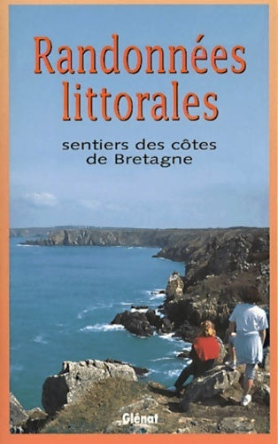 Randonnées littorales. Sentiers des côtes de Bretagne - Pierre Millon - Livre