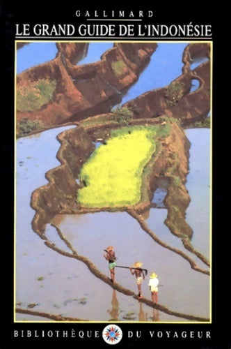 Le grand guide de l'Indonésie - Collectif - Livre