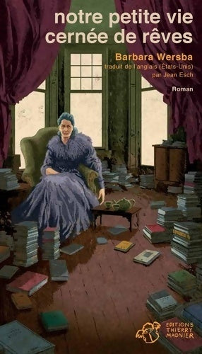 Notre petite vie cernée de rêves - Barbara Wersba - Livre