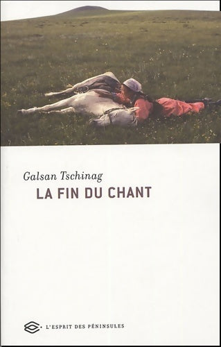 La fin du chant - Galsan Tschinag - Livre