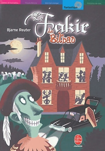 Le fakir de Bilbao - Bjarne Reuter - Livre