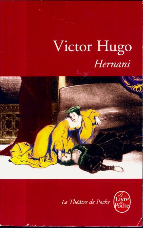Hernani - Victor Hugo - Livre