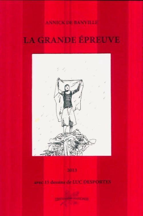 La grande épreuve - Annick De Bainville-Le Coq - Livre