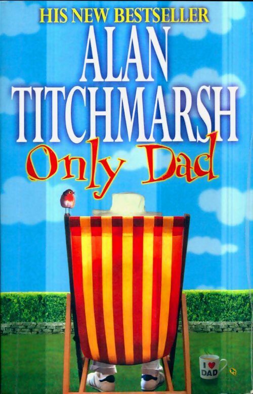 Only dad - Alan Titchmarsh - Livre