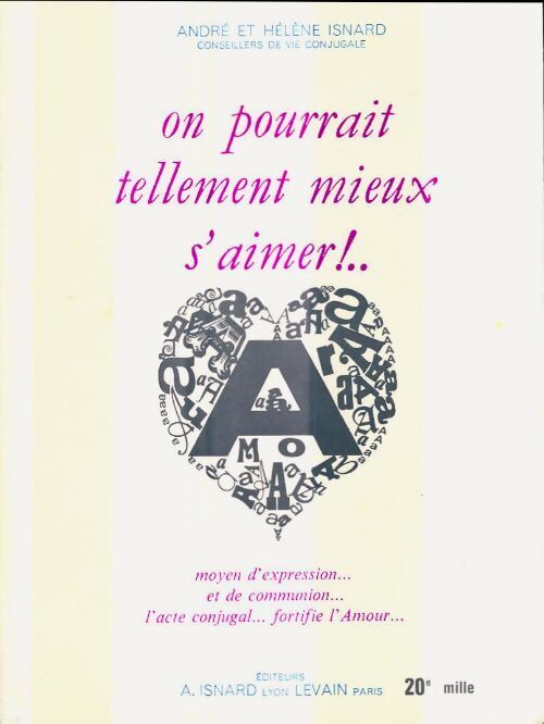 On pourrait tellement mieux s'aimer - Hélène Isnard - Livre