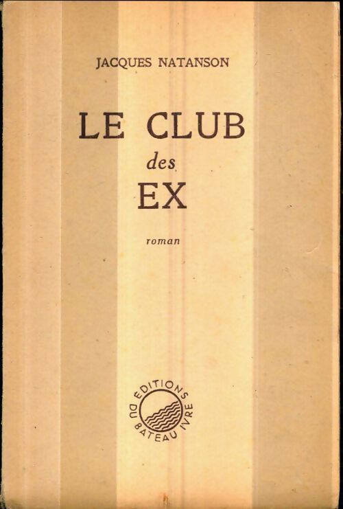 Le club des ex - Jacques-J. Natanson - Livre