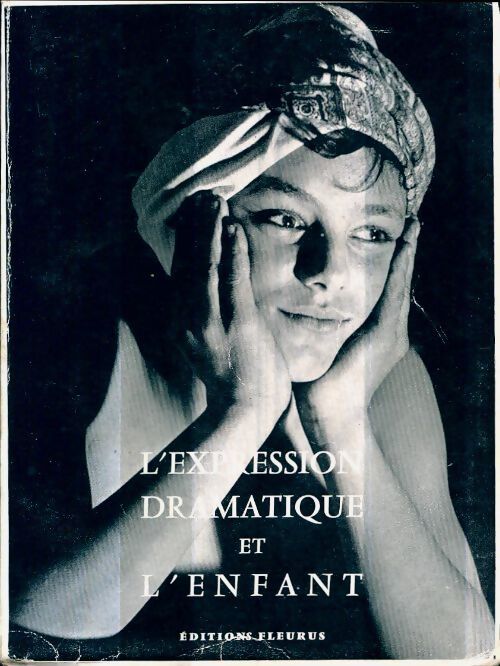 L'expression dramatique et l'enfant - Collectif - Livre