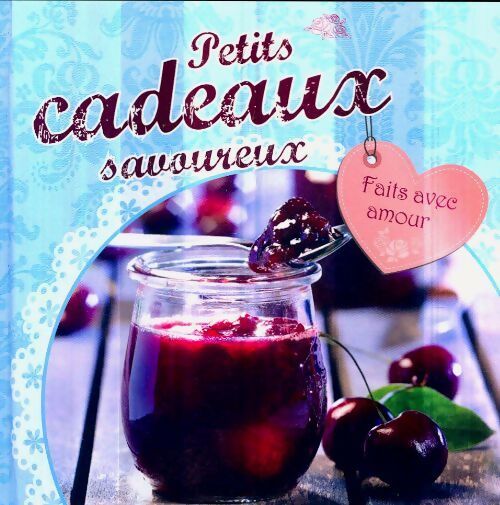 Petits cadeaux savoureux - Collectif - Livre