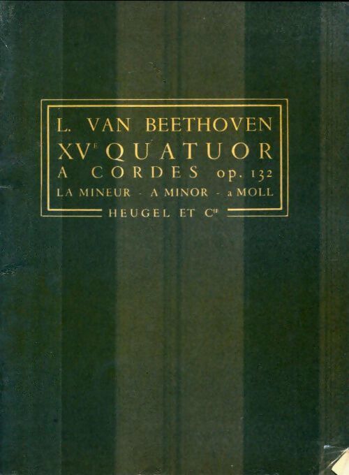 XVe quatuor à cordes Po.132 - Ludwig Van Beethoven - Livre