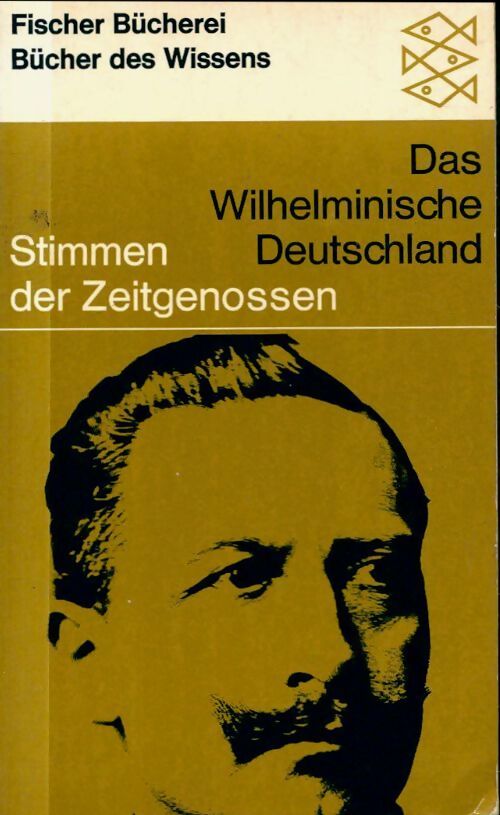 Das wilhelminische deutschland - Stimmen Der Zeitgenossen - Livre