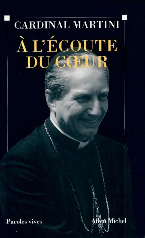 A l'écoute du coeur - Carlo Maria Martini - Livre