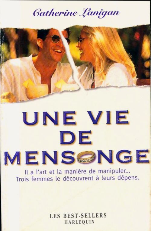 Une vie de mensonge - Catherine Lanigan - Livre