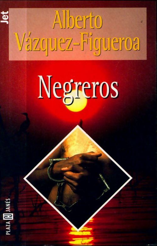 Negreros - Alberto Vazquez-Figueroa - Livre