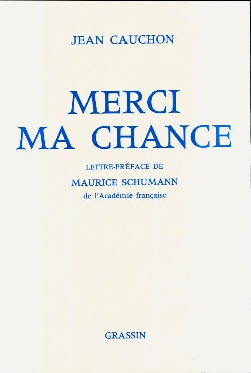 Merci ma chance - Jean Cauchon - Livre