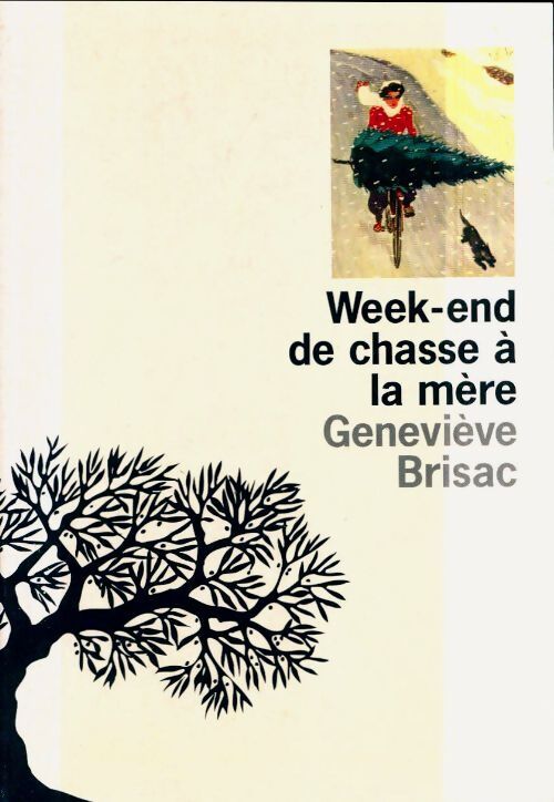 Week-end de chasse à la mère - Geneviève Brisac - Livre