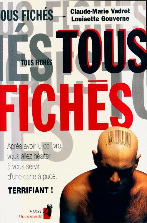Tous fichés - Claude-Marie Vadrot - Livre
