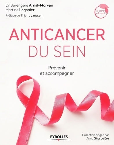 Anticancer du sein. Prévenir et accompagner - Martine Laganier - Livre