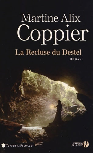 La recluse du Destel - Martine Alix Coppier - Livre