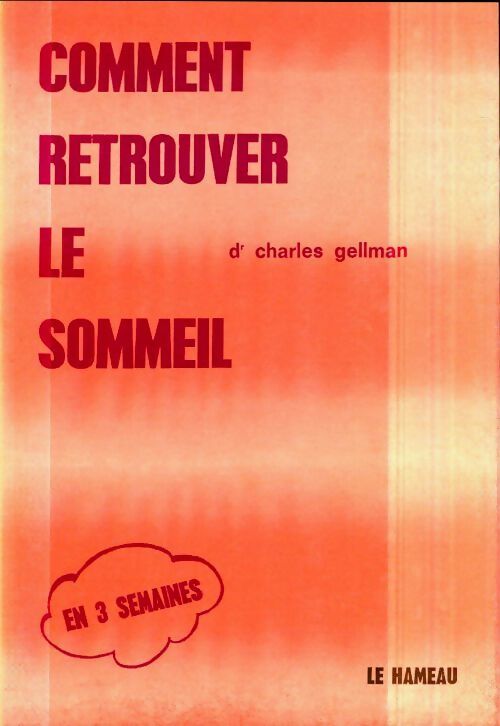Comment retrouver le sommeil - Charles Gellman - Livre