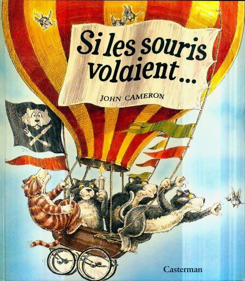 Si les souris volaient... - John Cameron - Livre