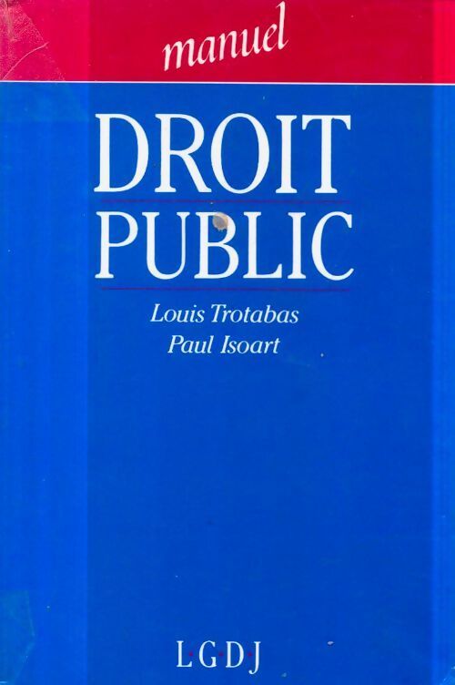 Manuel de droit public - Isoart Trotabas - Livre