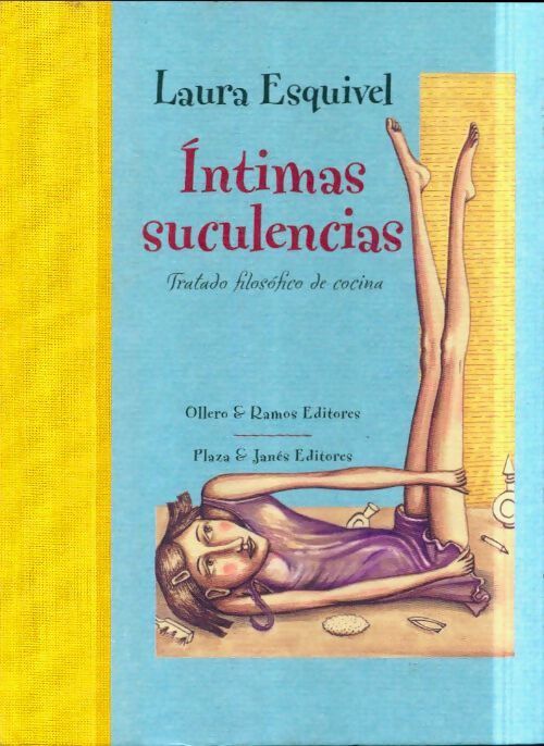 Intimas suculencias - Laura Esquivel - Livre