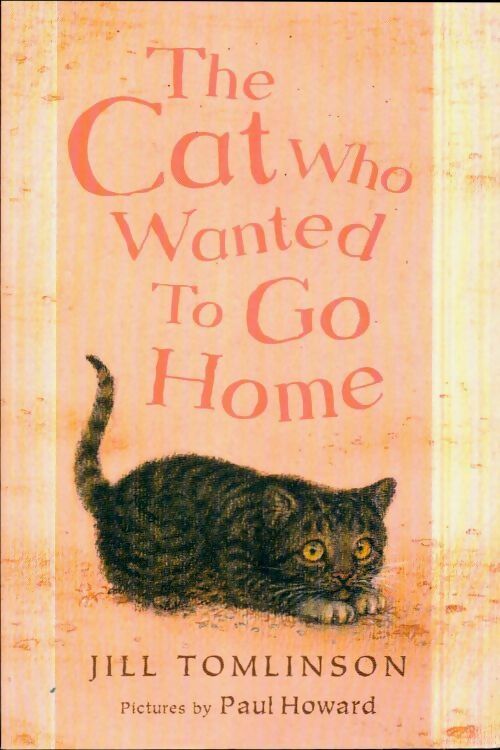 The cat who wanted to go home - Jill Tomlinson - Livre