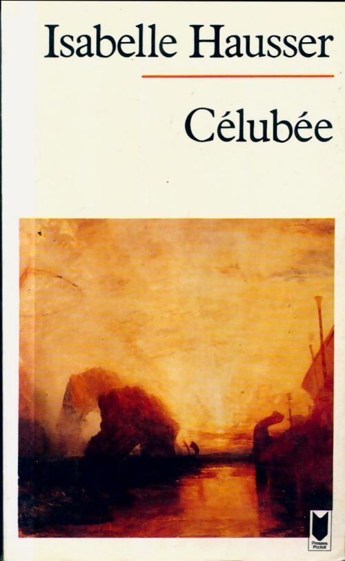 Célubée. Roman des temps légendaires - Isabelle Hausser - Livre