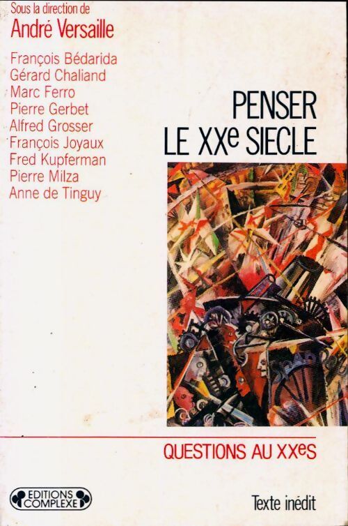 Penser le XXe siècle - André Versaille - Livre