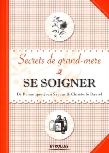 Se soigner - Dominique-Jean Sayous - Livre