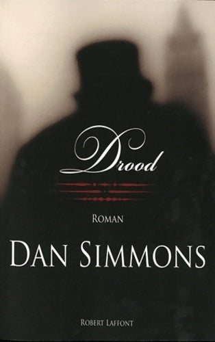 Drood - Dan Simmons - Livre