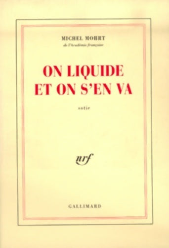 On liquide et on s'en va - Michel Mohrt - Livre