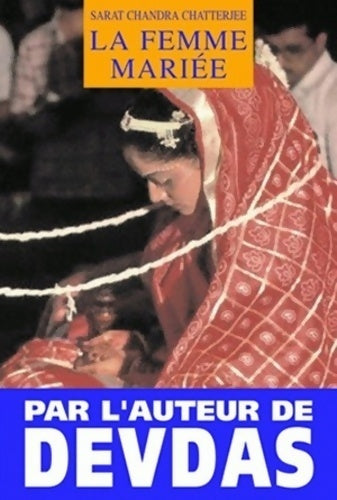La femme mariée - Sarat Chandra Chatterjee - Livre