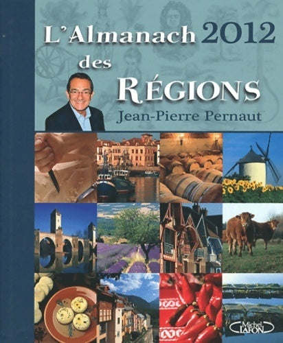 L'almanach des régions 2012 - Jean-Pierre Pernaut - Livre