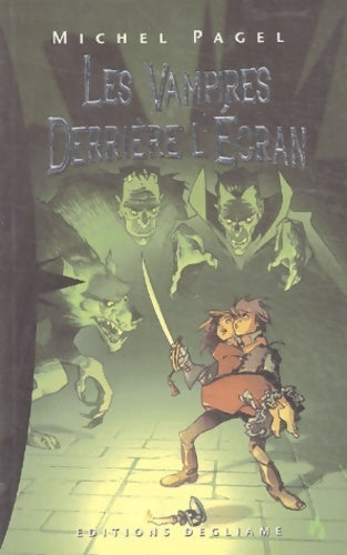 Les vampires derrière l'écran - Michel Pagel - Livre