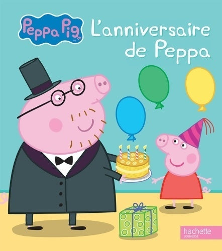 L'anniversaire de Peppa - Collectif - Livre